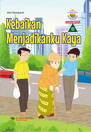 Kebaikan menjadikanku kaya