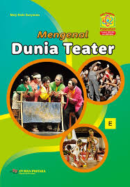 Mengenal dunia teater