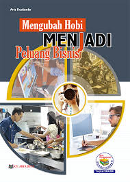 Mengubah hobi menjadi peluang bisnis